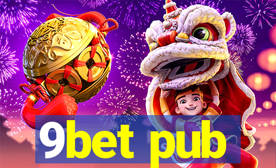 9bet pub